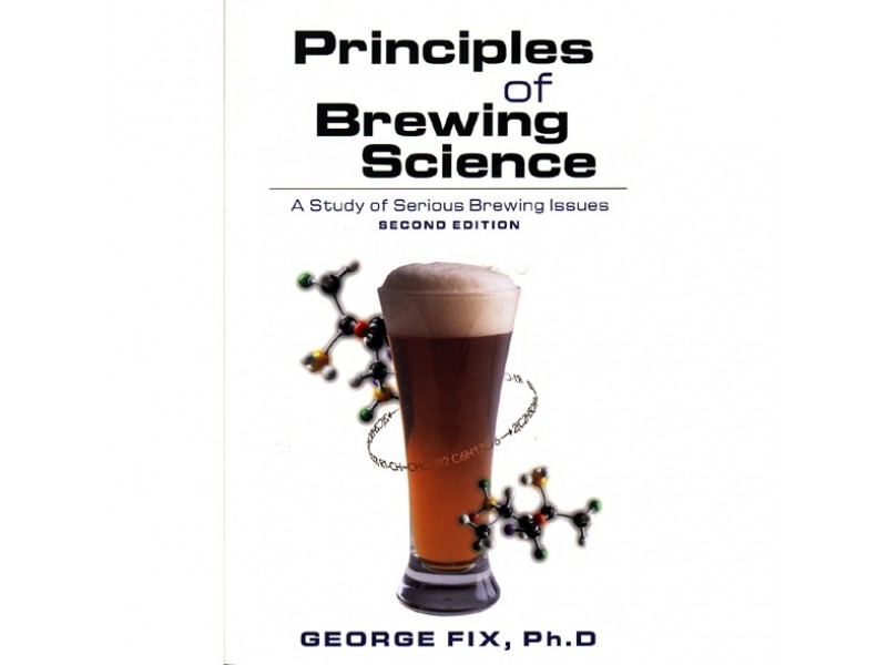 Principles of Brewing Science (Second Edition)
